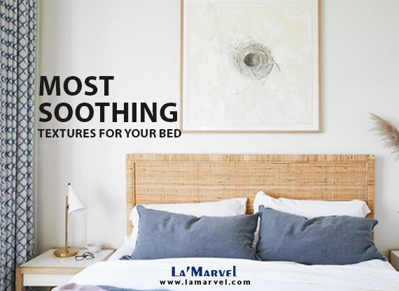 The most soothing textures for your bed
